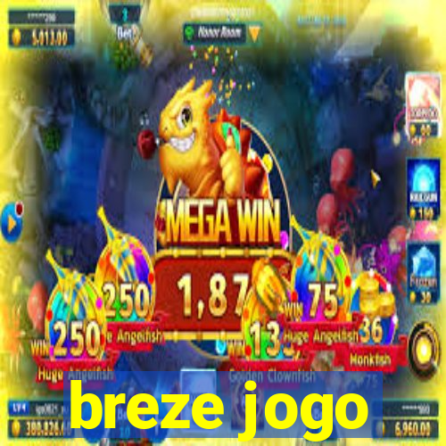 breze jogo